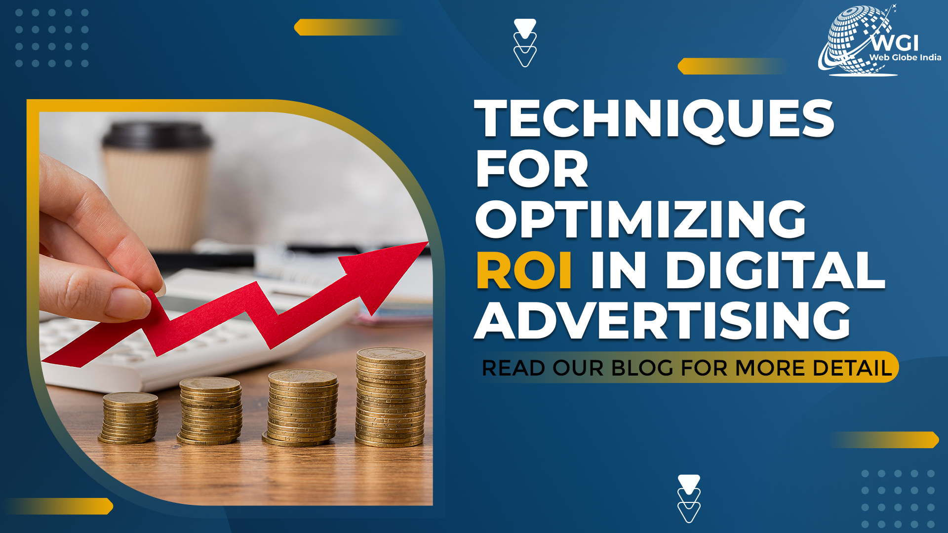 Techniques for optimizing ROI in Digital Advertising